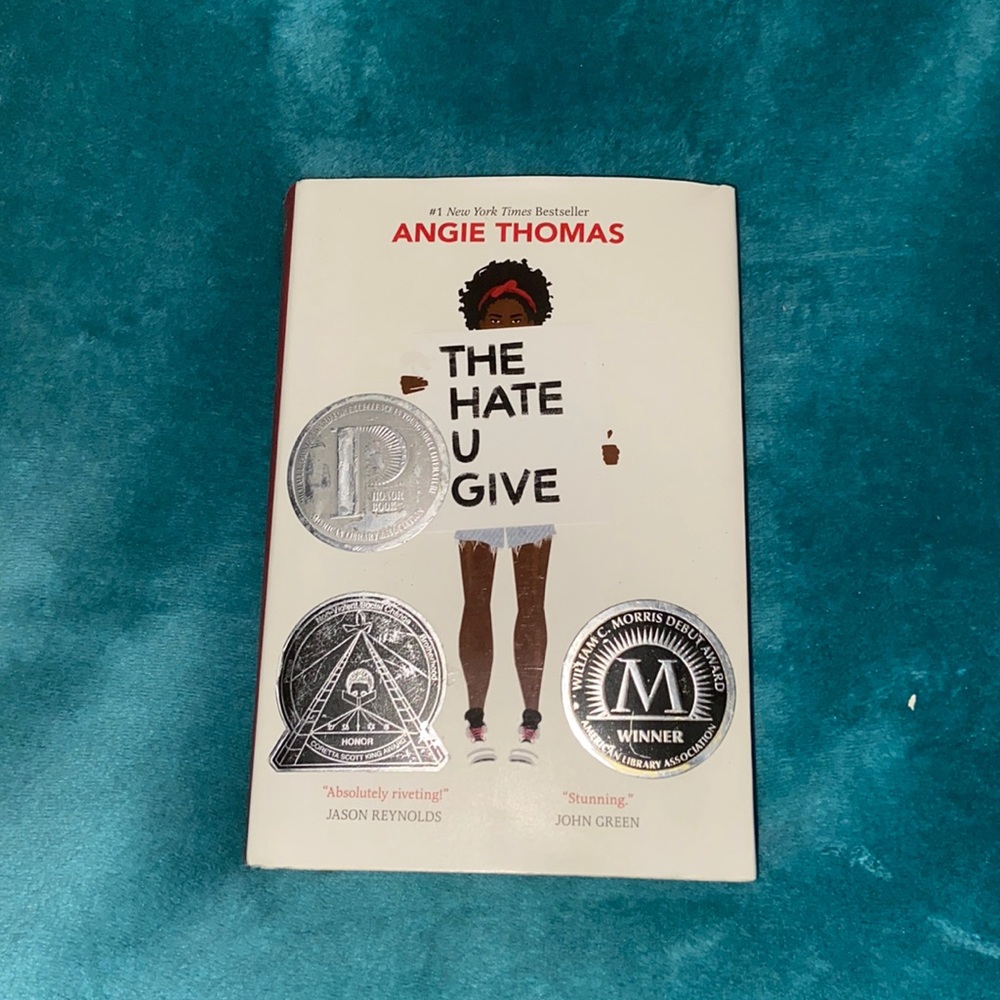 The Hate You Give by Angie Thomas- Hardcover
